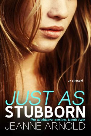 [Stubborn 01] • Just as Stubborn